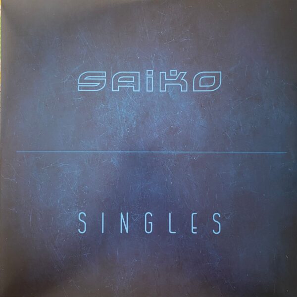 Saiko  - Singles (Grandes Éxitos)